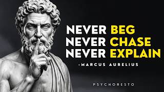 Never Chase Anyone Again After Watching This - STOP BEGGING, STOP EXPLAINING | STOICISM