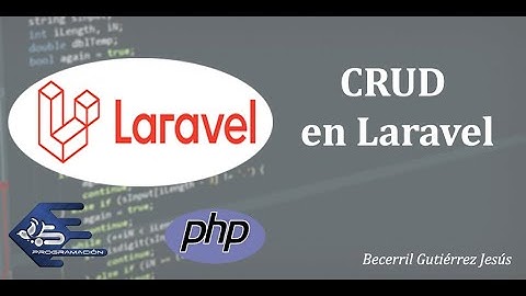 #21 CRUD en Laravel desde 0