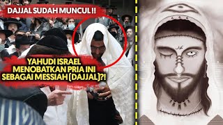 IS THIS MAN THE DAJJAL?! Thousands of Jews Have Crowned This Man as the Dajjal