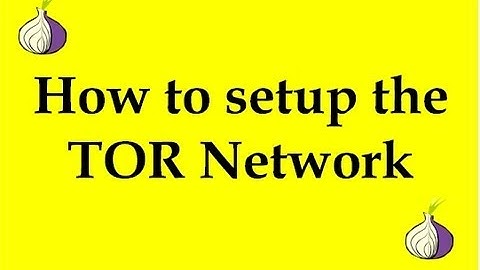 How to setup the TOR Network for anonymity while surfing the internet