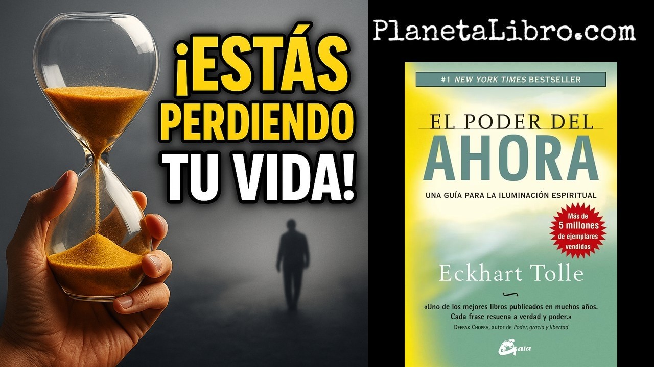 EL PODER DEL AHORA 📕Audiolibro Resumido de Eckhart Tolle – Este secreto ...