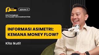 EMIR PARENGKUAN: DIVE DEEP INTO YOUR STOCK UNIVERSE TO BETTER UNDERSTAND MONEY FLOW | TIGER TALK