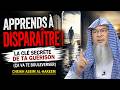 Pourquoi les individus puissants choisissent de disparaître ? | CHEIKH ASSIM AL-HAKEEM