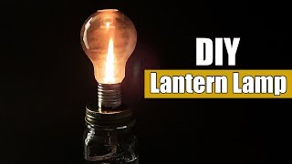 How to Make a Light Bulb Lamp - DIY Lantern Lamp