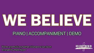 We Believe | Piano | Accompaniment | Lyrics