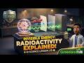 Invisible Energy: The Secret Power of Radioactivity Explained ☢️✨