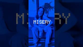 Misery Out Now 🩶