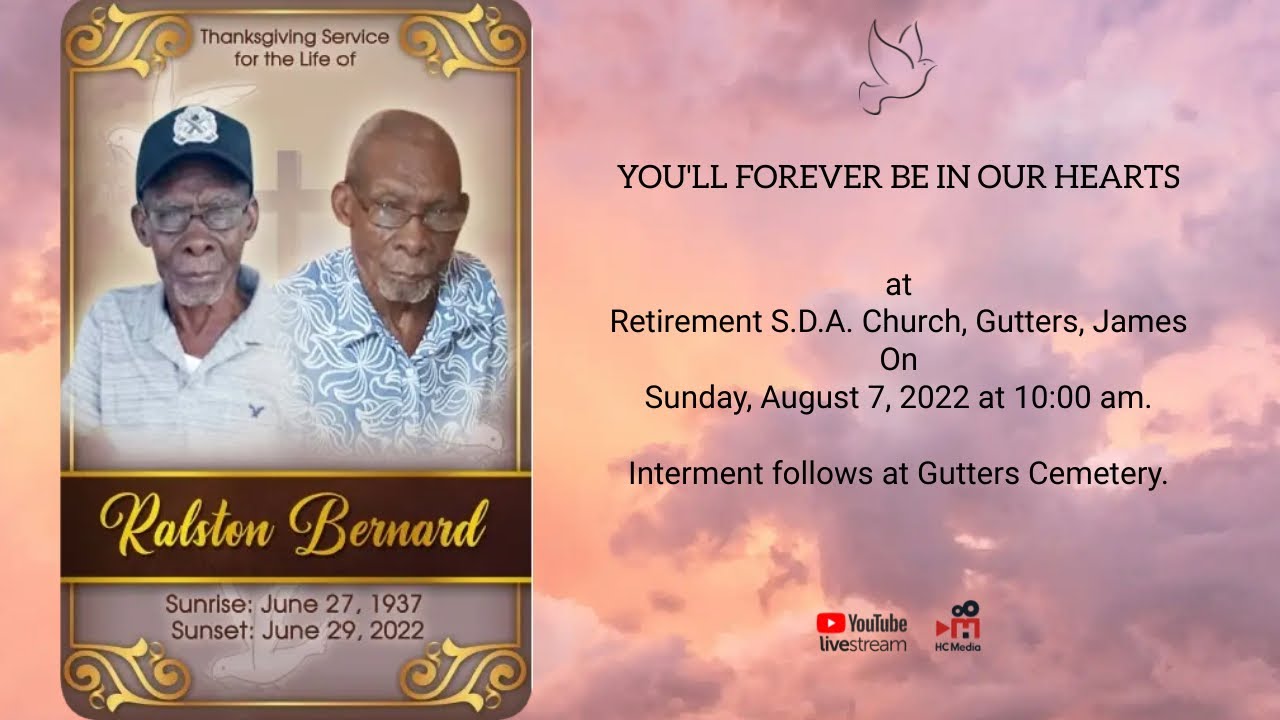 Thanksgiving Service for the life of Ralston Bernard - YouTube