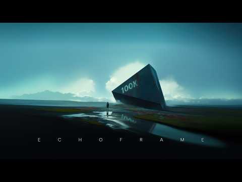 Echoframe: Relaxing Ambient Sci-Fi Music | 100K