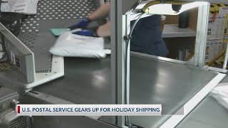 US Postal Service gears up for holiday shipping