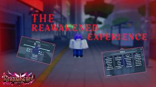 The Reawakened Experience.. | Roblox Reawakened