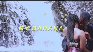 MY BANANA_BY_LOYBOY( MUSIC VIDEO)4K@FounderTz