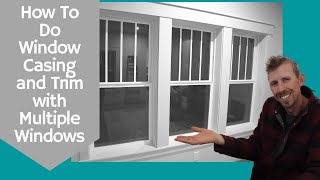 How to Jamb and Case Out Multiple Windows as One