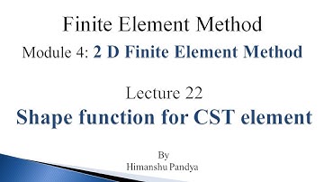 Shape function for CST element  // Lecture 22 // Finite Element Method (language -  Hindi)