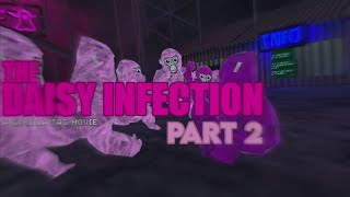 The Daisy Infection - Part 2 - The Deception