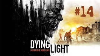 ✅ #14 Dying light ➣ Прохождение на русском! Стрим