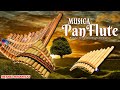 Top 200 Beautiful Pan Flute Instrumental Love Songs 💖 Best Relaxing Instrumental Music