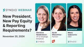 New President, New Pay Equity &amp; Reporting Requirements?
