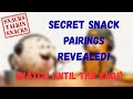 Snacks Talkin Snacks - Do you know the most secret snack pairs of all time?