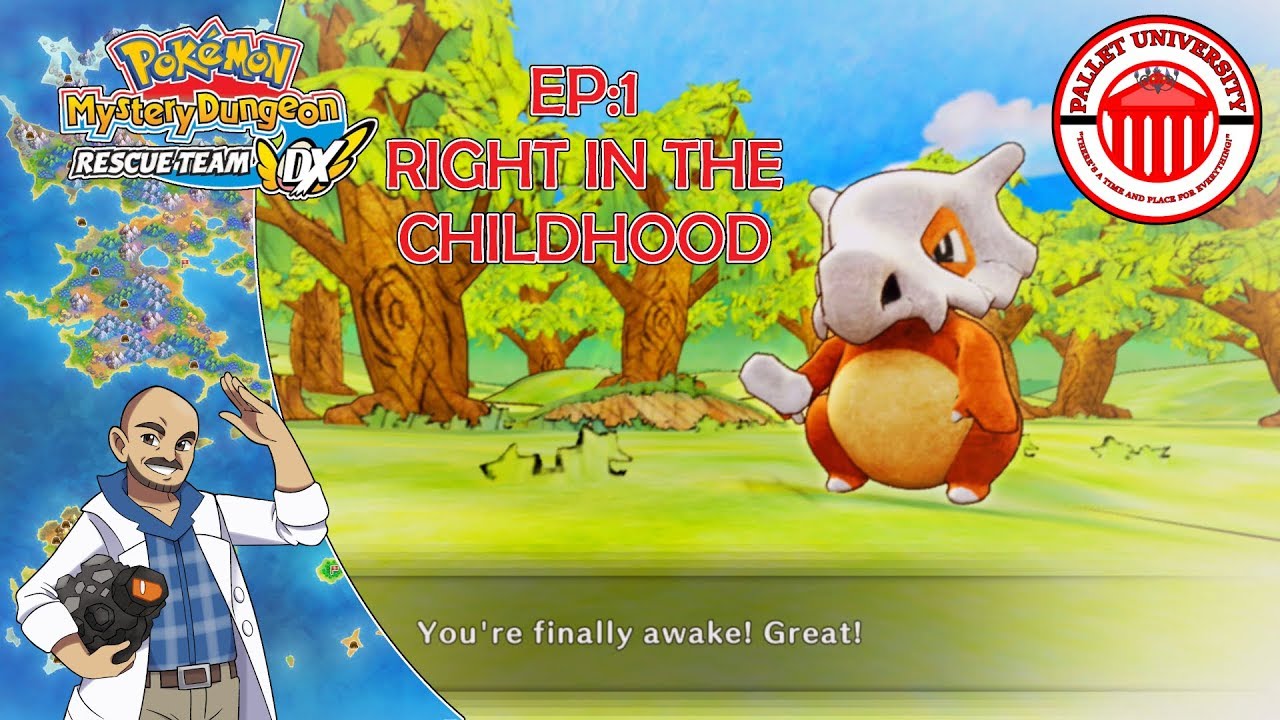Right In The Childhood! Pokemon Mystery Dungeon: Rescue Team DX Episode 1 ll Pallet University