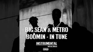Big Sean & Metro Boomin - In Tune [INSTRUMENTAL] (ReProd. Nocturnal)