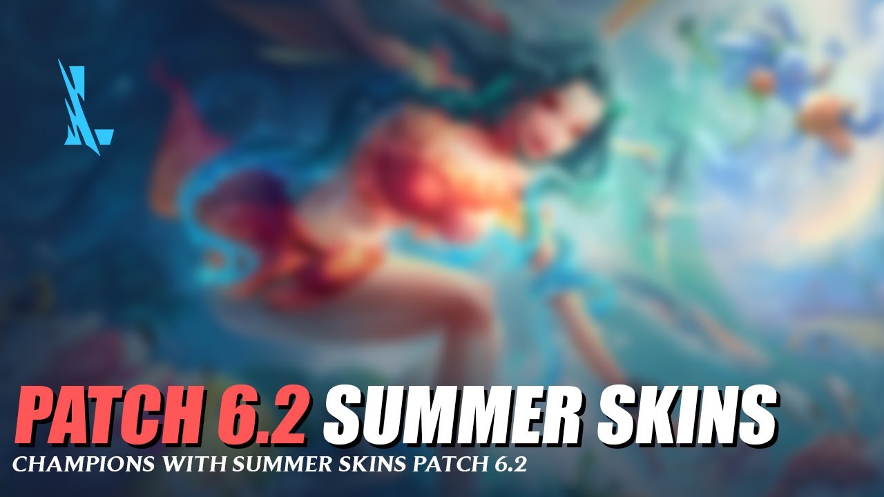 Patch 6.2 Summer Skins - Wild Rift - YouTube