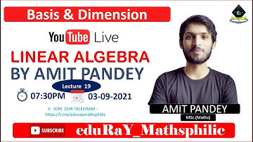 Complete Linear Algebra |  Lecture  19| Questions on Basis & Dimension By Amit Pandey Sir