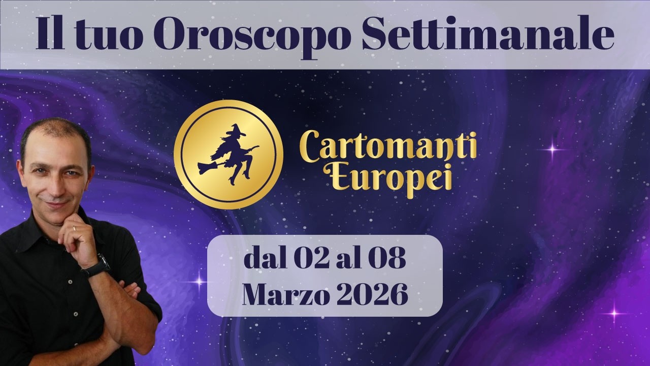 Oroscopo settimanale dal  02 al 08 MARZO 2026 ✨🌠