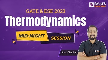 Engineering Thermodynamics | Practice Session | GATE & ESE 2023 Mechanical (ME) Exam