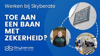 Toe Aan Een Baan Met Zekerheid? Werken Bij Skyberate.nl Skyberate Internet Services B.v.