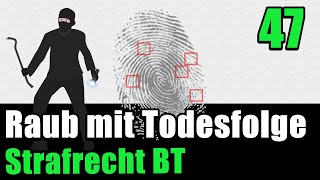 Raub Mit Todesfolge, 251 Stgb - Strafrecht Bt 47