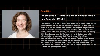 Clare Dillon : "InnerSource – Powering Open Collaboration in a Complex World"