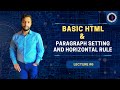 Basic html and it's paragraph settings and horizontal rule | Lec#6 | #html #development #coding