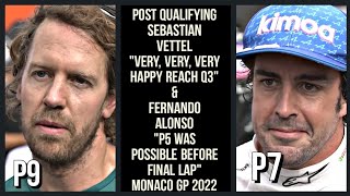 SEBASTIAN VETTEL & FERNANDO ALONSO POST QUALIFYING INTERVIEW MONACO GP 2022
