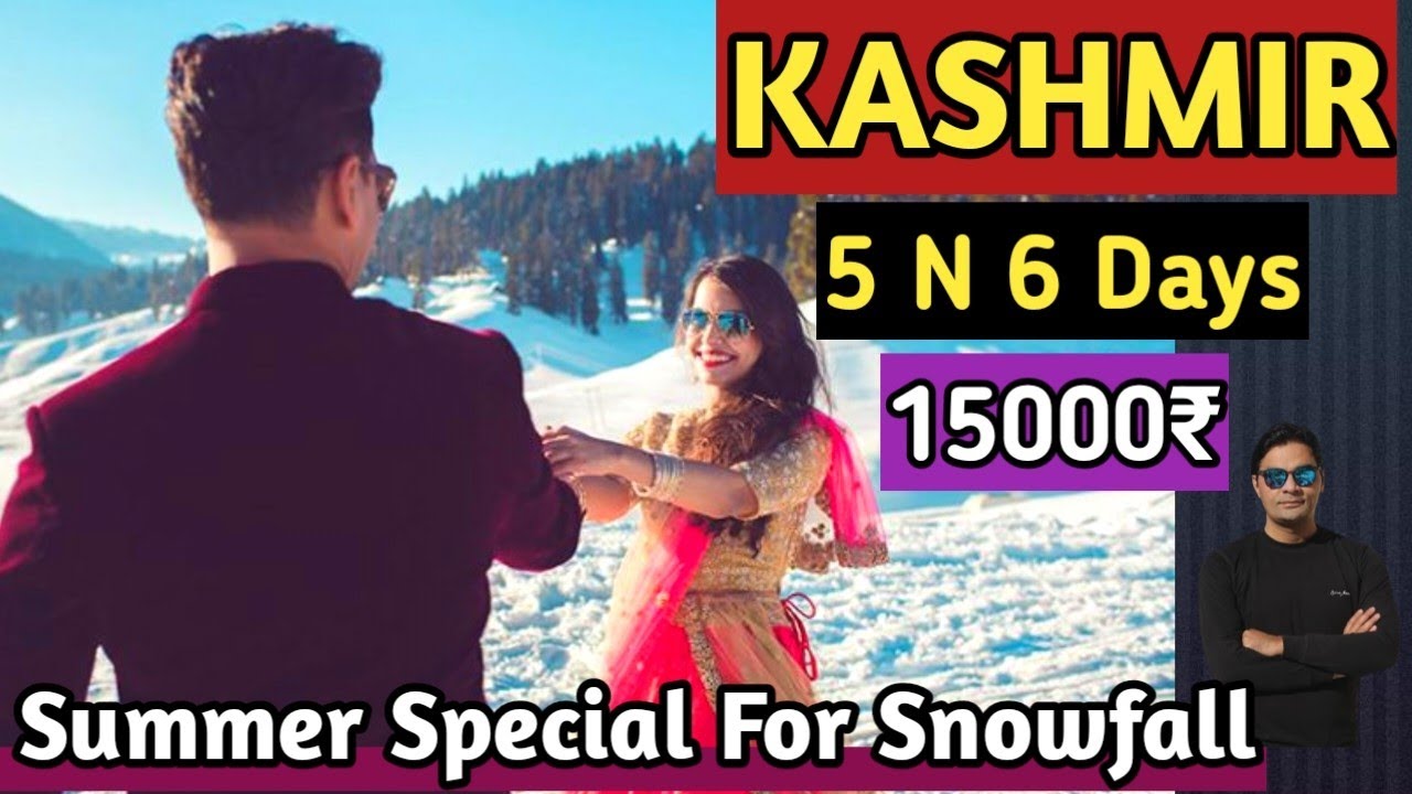 Kashmir Summer Special Tour Package Starting 15000@ P.P |For Tour Booking Call/Whatsapp:80104-28280