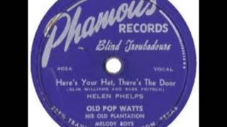 Helen Phelps - Here&#39;s Your Hat,There&#39;s The Door (c.1950).