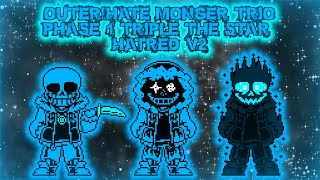 [Outer!Hate Monger Trio] Phase 1 Triple the Star Hatred {V2}