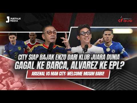 OFFSIDE DUO #357 : CITY SIAP BAJAK ENZO DARI KLUB JUARA DUNIAGAGAL KE BARCA, ALVAREZ KE EPL?