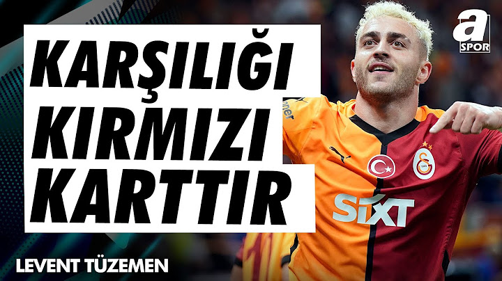 Levent Tüzemen: "Immobile'nin Barış Alper'e Yaptığı Hareketi Karşılığı kırmızı Karttır"