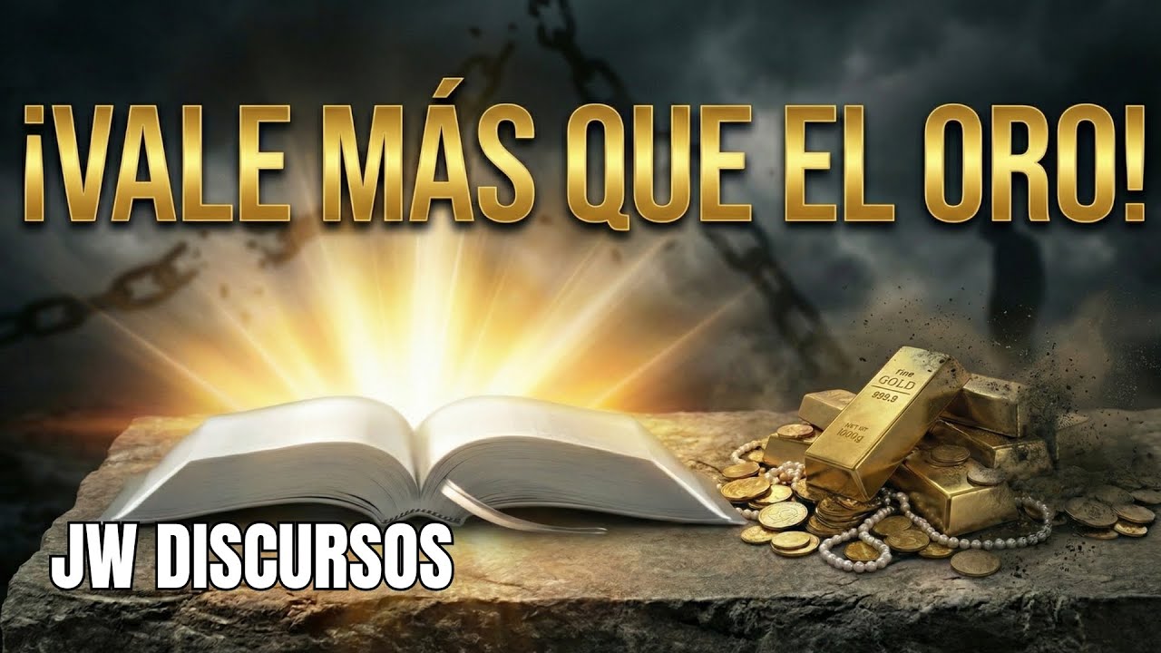 ¿Qué VALE más que el ORO? ¡Jamás lo pierdas! | JW Discurso Público