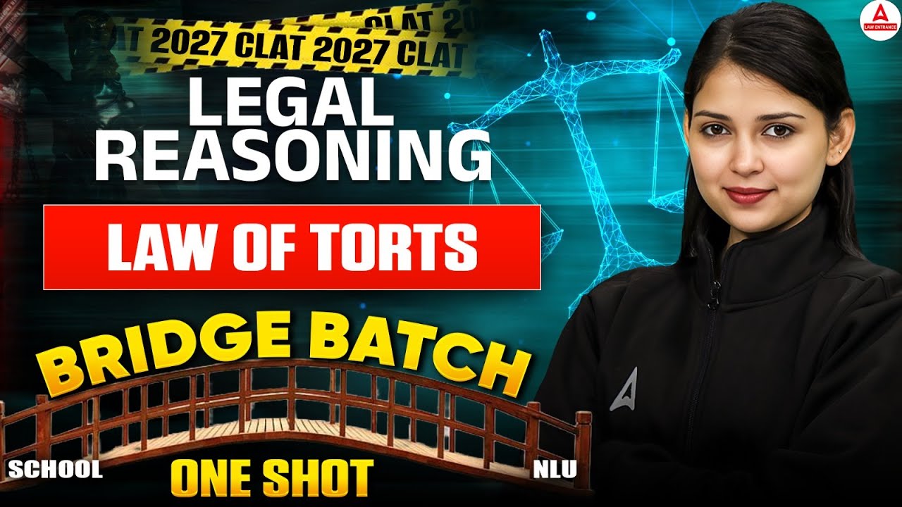 CLAT 2027 Bridge Batch | Legal Reasoning | Law of Torts Complete One ...