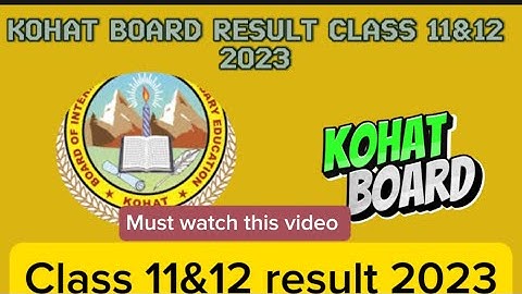 Kohat board intermediate result 2023 | Bise kohat HSSC result 2023 | kohat HSSC result 2023