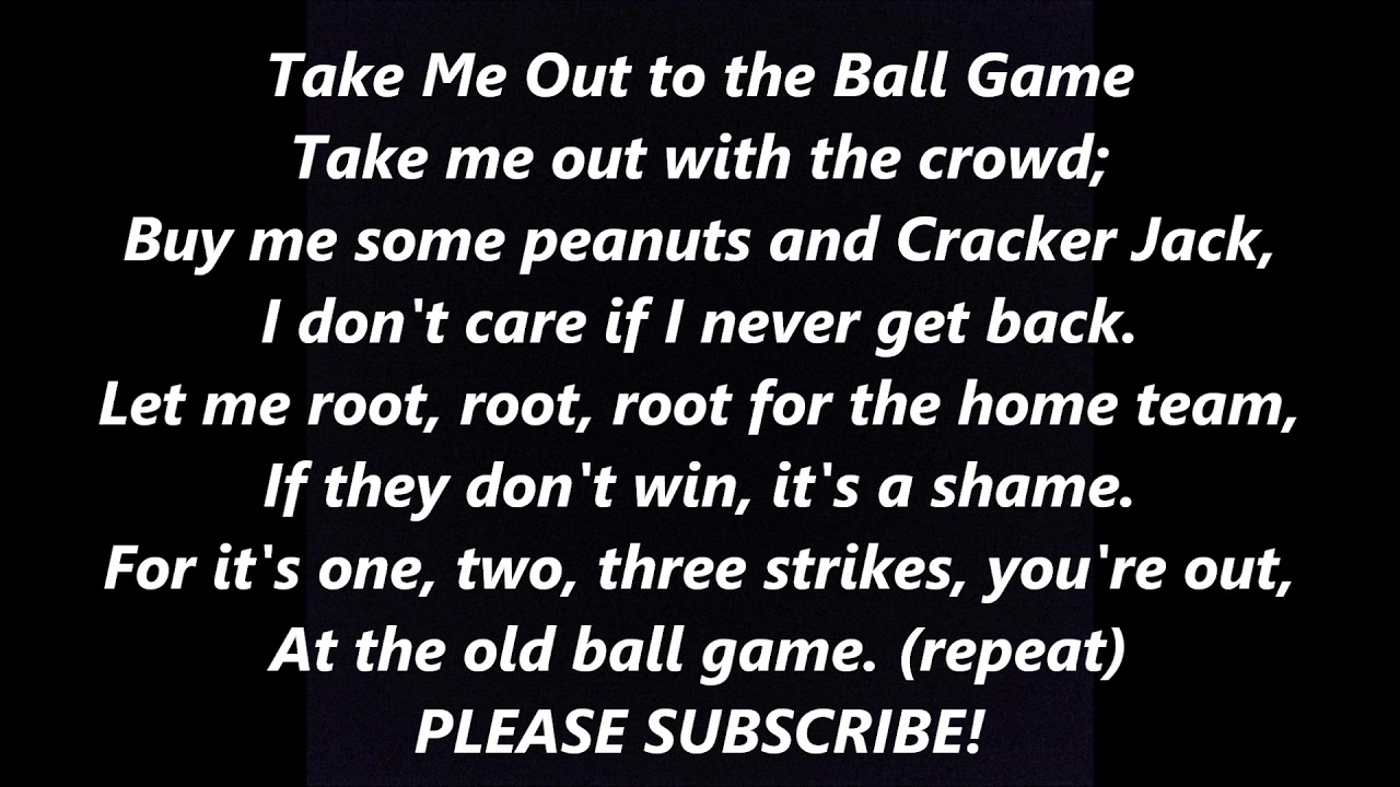 TAKE ME OUT To The BALL GAME Lyrics Words text Baseball 7th inning Sing  along song 