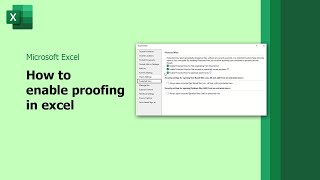 How to enable proofing in excel