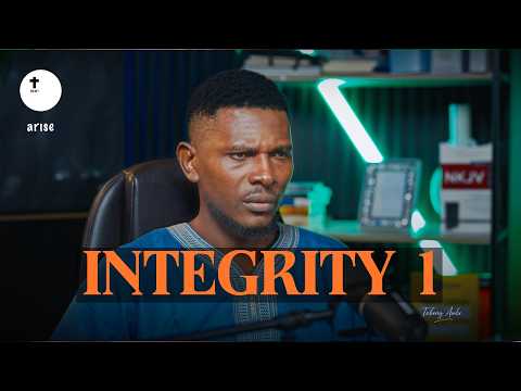 INTEGRITY 1 | ARISE | TEBONG AMBE