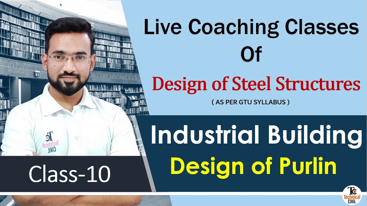 DSS Class10-Design Of Industrial Buildings - YouTube