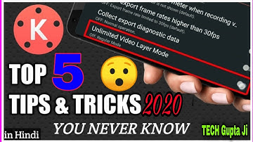 Kinemaster 5 Best TIPS & TRICKS 2020 |Top hidden Features of Kinemaster | Best Mobile Video Editing