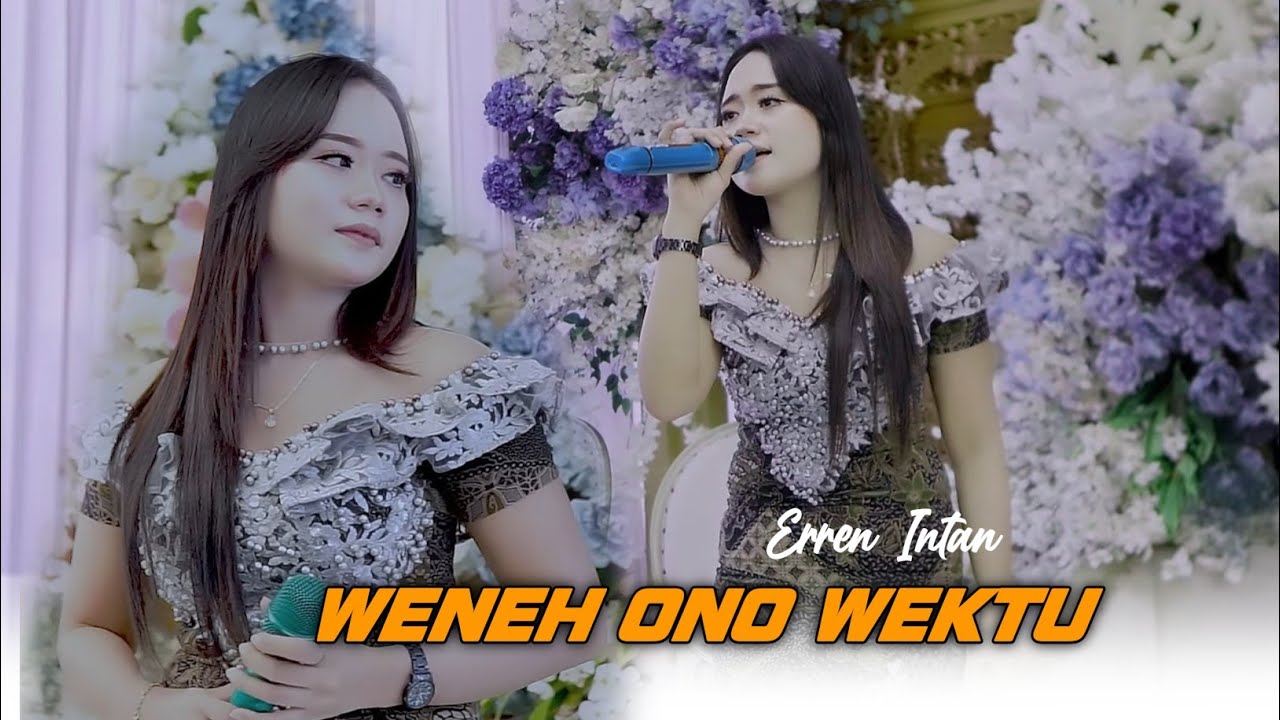 WENEH ONO WEKTU ⁉️ ERREN INTAN - ARISTA MUDHA LARAS