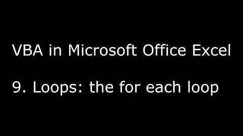 VBA in Microsoft Excel - 9. Loops: the for each loop