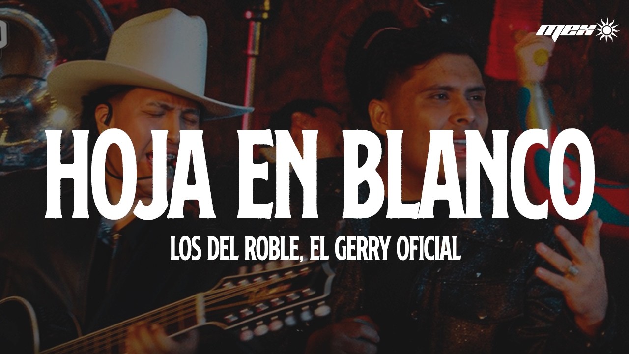 Los Del Roble - El Gerry Oficial - Hoja En Blanco  (Letra)